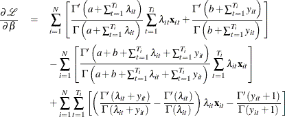 \begin{eqnarray*}  \frac{\partial \mathcal{L}}{\partial \beta }& = &  \sum _{i=1}^{N}\left[\frac{\Gamma '\left(a+\sum _{t=1}^{T_{i}}\lambda _{it}\right)}{\Gamma \left(a+\sum _{t=1}^{T_{i}}\lambda _{it}\right)}\sum _{t=1}^{T_{i}}\lambda _{it}\mathbf{x}_{it}+\frac{\Gamma '\left(b+\sum _{t=1}^{T_{i}}y_{it}\right)}{\Gamma \left(b+\sum _{t=1}^{T_{i}}y_{it}\right)}\right]\\ & &  -\sum _{i=1}^{N}\left[\frac{\Gamma '\left(a+b+\sum _{t=1}^{T_{i}}\lambda _{it}+\sum _{t=1}^{T_{i}}y_{it}\right)}{\Gamma \left(a+b+\sum _{t=1}^{T_{i}}\lambda _{it}+\sum _{t=1}^{T_{i}}y_{it}\right)}\sum _{t=1}^{T_{i}}\lambda _{it}\mathbf{x}_{it}\right]\\ & &  +\sum _{i=1}^{N}\sum _{t=1}^{T_{i}}\left[\left(\frac{\Gamma '\left(\lambda _{it}+y_{it}\right)}{\Gamma \left(\lambda _{it}+y_{it}\right)}-\frac{\Gamma '\left(\lambda _{it}\right)}{\Gamma \left(\lambda _{it}\right)}\right)\lambda _{it}\mathbf{x}_{it}-\frac{\Gamma '\left(y_{it}+1\right)}{\Gamma \left(y_{it}+1\right)}\right] \end{eqnarray*}