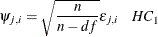 \[ \psi _{j,i} = \sqrt {\frac{ n }{n-df}}\epsilon _{j,i} \; \; \; \;  HC_1  \]