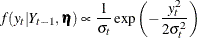 \[  f(y_ t| Y_{t-1}, \bm {\eta }) \propto \frac{1}{\sigma _ t} \exp \left( -\frac{y_ t^2}{2\sigma _ t^2} \right)  \]