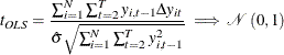 \begin{equation*}  t_{OLS}=\frac{\sum _{i=1}^{N}\sum _{t=2}^{T}y_{i,t-1}\Delta y_{it}}{\hat{\sigma }\sqrt {\sum _{i=1}^{N}\sum _{t=2}^{T}y_{i,t-1}^{2}}}\implies \mathcal{N}\left(0,1\right) \end{equation*}