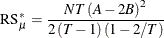 \begin{equation*}  \mr{RS}_{\mu }^{*} = \frac{NT\left(A-2B\right)^{2}}{2\left(T-1\right)\left(1-2/T\right)} \end{equation*}