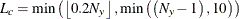 $L_{c} = \min \left( {\left\lfloor {0.2 N_{y}} \right\rfloor , \min \left( {\left( {N_{y} - 1} \right),10} \right)} \right)$