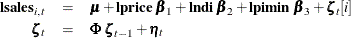 \begin{eqnarray*}  \mb{lsales}_{i,t} &  = &  \pmb {\mu } + \mb{lprice} \;  \pmb {\beta }_{1} + \mb{lndi} \;  \pmb {\beta }_{2} + \mb{lpimin} \; \pmb {\beta }_{3} + \pmb {\zeta }_{t}[i] \nonumber \\ \pmb {\zeta }_{t} &  = &  \pmb {\Phi } \;  \pmb {\zeta }_{t-1} + \pmb {\eta }_{t} \nonumber \end{eqnarray*}