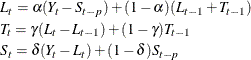 \begin{gather*}  L_{t} = {\alpha }(Y_{t}-S_{t-p}) + (1-{\alpha })(L_{t-1}+T_{t-1}) \\ T_{t} = {\gamma }(L_{t} - L_{t-1}) + (1-{\gamma })T_{t-1} \\ S_{t} = {\delta }(Y_{t}-L_{t}) + (1-{\delta })S_{t-p} \end{gather*}