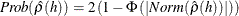 $Prob(\hat{\rho }(h)) = 2 \left( 1 - \Phi \left( |Norm(\hat{\rho }(h))| \right) \right)$