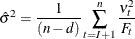 \[  \hat{\sigma }^{2} = \frac{1}{(n-d)} \sum _{t=I+1}^{n} \frac{ \nu _{t}^{2} }{F_ t}  \]