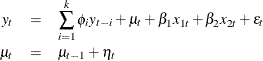 \begin{eqnarray*}  y_ t &  = &  \sum _{i=1}^{k} \phi _{i} y_{t-i} + \mu _{t} + \beta _1 x_{1t} + \beta _2 x_{2t} + \epsilon _{t} \nonumber \\ \mu _{t} &  = &  \mu _{t-1} + \eta _ t \nonumber \end{eqnarray*}