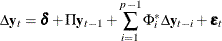 \begin{eqnarray*}  \Delta \mb{y} _{t} = \bdelta + \Pi \mb{y} _{t-1} + \sum _{i=1}^{p-1}\Phi ^*_ i \Delta \mb{y} _{t-i} + \bepsilon _ t \end{eqnarray*}