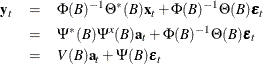 \begin{eqnarray*}  \mb{y} _ t & =&  \Phi (B)^{-1}\Theta ^*(B)\mb{x} _ t + \Phi (B)^{-1}\Theta (B)\bepsilon _{t} \\ & =&  \Psi ^{*}(B)\Psi ^ x(B) \mb{a} _ t + \Phi (B)^{-1}\Theta (B)\bepsilon _{t} \\ & =&  V(B) \mb{a} _ t + \Psi (B) \bepsilon _{t} \end{eqnarray*}