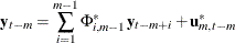 \begin{eqnarray*}  \mb{y} _{t-m} = \sum _{i=1}^{m-1} \Phi _{i,m-1}^* \mb{y} _{t-m+i} + \mb{u} _{m,t-m}^{*} \end{eqnarray*}