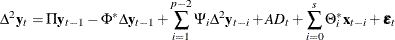 \begin{eqnarray*}  \Delta ^2 \mb{y} _{t} = \Pi \mb{y} _{t-1} -\Phi ^* \Delta \mb{y} _{t-1} + \sum _{i=1}^{p-2} \Psi _ i \Delta ^2 \mb{y} _{t-i} + A D_ t + \sum _{i=0}^{s}\Theta ^*_ i\mb{x} _{t-i} +\bepsilon _ t \end{eqnarray*}