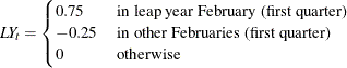 $LY_ t = \begin{cases} 0.75 &  \text { in leap year February (first quarter) }\\ -0.25 &  \text { in other Februaries (first quarter) }\\ 0 &  \text { otherwise } \end{cases}$