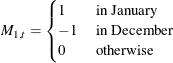 $M_{1,t} = \begin{cases}  1 &  \text { in January }\\ -1 &  \text { in December }\\ 0 &  \text { otherwise }\end{cases}$