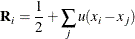 \[  \mb {R}_ i = \frac{1}{2} + \sum _ j u(x_ i - x_ j)  \]