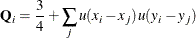 \[  \mb {Q}_ i = \frac{3}{4} + \sum _ j u(x_ i - x_ j)\,  u(y_ i - y_ j)  \]