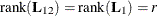 $\mr {rank}({\bL }_{12}) = \mr {rank}({\bL }_1) = r$