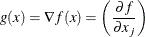 \[  g(x) = \nabla f(x) = \left( \frac{\partial f}{\partial x_ j} \right)  \]