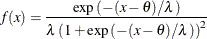 \[  f(x) = \frac{\exp \left(-(x-\theta )/\lambda \right)}{\lambda \left(1+\exp \left(-(x-\theta )/\lambda \right) \right)^2}  \]