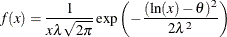 \[  f(x) = \frac{1}{x\lambda \sqrt {2\pi }} \exp \left(-\frac{(\ln (x)-\theta )^2}{2\lambda ^2}\right)  \]