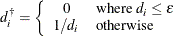 \[  d_ i^\dagger = \left\{  \begin{array}{cl} 0 &  \mbox{where } d_ i \leq \epsilon \\ 1/d_ i &  \mbox{otherwise} \end{array} \right.  \]