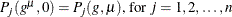 \[  P_ j(g^{\mu },0) = P_ j(g,\mu ) \mbox{, for } j=1,2,\ldots ,n  \]