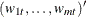 $\displaystyle  (w_{1t},\ldots , w_{mt})^{\prime }  $