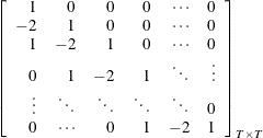 $\displaystyle  \left[\begin{array}{rrrrrr} 1 &  0 &  0 &  0 &  \cdots &  0 \\ -2 &  1 &  0 &  0 &  \cdots &  0 \\ 1 &  -2 &  1 &  0 &  \cdots &  0 \\ 0 &  1 &  -2 &  1 &  \ddots &  \vdots \\ \vdots &  \ddots &  \ddots &  \ddots &  \ddots &  0 \\ 0 &  \cdots &  0 &  1 &  -2 &  1 \end{array}\right]_{T\times T}  $