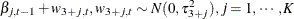 $\displaystyle  \beta _{j,t-1} + w_{3+j,t}, w_{3+j,t}\sim N(0,\tau _{3+j}^2),j=1,\cdots ,K  $