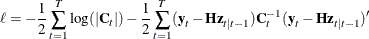 \[  \ell = -\frac{1}{2} \sum _{t=1}^ T \log (|\bC _ t|) - \frac{1}{2} \sum _{t=1}^ T (\textbf{y}_ t - \bH \textbf{z}_{t|t-1}) \bC ^{-1}_ t (\textbf{y}_ t - \bH \textbf{z}_{t|t-1})^{\prime }  \]