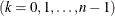 $(k=0,1,\ldots ,n-1)$