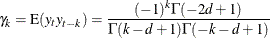 \[  \gamma _ k = {\mbox E}(y_{t}y_{t-k}) = { {(-1)^ k \Gamma (-2d+1)} \over {\Gamma (k-d+1)\Gamma (-k-d+1) }}  \]