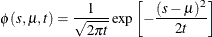 \[  \phi (s,\mu ,t) = \frac{1}{\sqrt {2 \pi t}} \exp \left[-\frac{(s - \mu )^2}{2t} \right]  \]