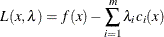 \[  L(x,\lambda ) = f(x) - \sum _{i=1}^ m \lambda _ i c_ i(x)  \]