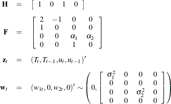 \begin{eqnarray*}  \mb{H} &  = &  \left[ \begin{array}{cccc} 1 &  0 &  1 &  0 \end{array} \right] \\[0.05in] \mb{F} &  = &  \left[ \begin{array}{cccc} 2 &  -1 &  0 &  0 \\ 1 &  0 &  0 &  0 \\ 0 &  0 &  \alpha _1 &  \alpha _2 \\ 0 &  0 &  1 &  0 \end{array} \right] \\[0.05in] \mb{z}_ t &  = &  (T_ t, T_{t-1}, u_ t, u_{t-1})^{\prime } \\[0.05in] \mb{w}_ t &  = &  (w_{1t}, 0, w_{2t}, 0)^{\prime } \sim \left(0, \left[ \begin{array}{cccc} \sigma _1^2 &  0 &  0 &  0 \\ 0 &  0 &  0 &  0 \\ 0 &  0 &  \sigma _2^2 &  0 \\ 0 &  0 &  0 &  0 \end{array} \right] \right) \end{eqnarray*}