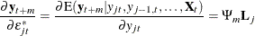 \[  \frac{\partial \mb{y}_{t+m}}{\partial \epsilon _{jt}^*} = \frac{\partial \mr{E}(\mb{y}_{t+m}|y_{jt},y_{j-1,t},\ldots ,\bX _ t)}{\partial y_{jt}} = \Psi _ m \bL _ j  \]