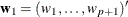 $\mb{w}_1 = (w_1,\ldots ,w_{p+1})^{\prime }$