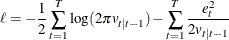 \[  \ell = -\frac{1}{2}\sum _{t=1}^ T \log (2\pi v_{t|t-1}) - \sum _{t=1}^ T \frac{e_ t^2}{2v_{t|t-1}}  \]