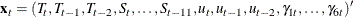 \[  \mb{x}_ t = (T_ t,T_{t-1},T_{t-2},S_ t,\ldots ,S_{t-11},u_ t,u_{t-1},u_{t-2}, \gamma _{1t},\ldots ,\gamma _{6t})^{\prime }  \]