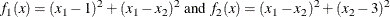 \[  f_1(x) = (x_1-1)^2 + (x_1-x_2)^2 \text { and } f_2(x) = (x_1 - x_2)^2 + (x_2 - 3)^2  \]