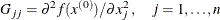 \[  G_{jj} = \partial ^2 f(x^{(0)}) / \partial x^2_ j \,  , \quad j=1,\ldots ,n  \]