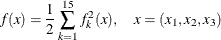 \[  f(x) = \frac{1}{2} \sum _{k=1}^{15} f_ k^2(x) , \quad x = (x_1,x_2,x_3)  \]