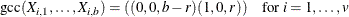 \[  \mr{gcc}(X_{i,1},\dots , X_{i,b}) = ((0, 0, b-r) (1, 0, r)) \quad \mr{for} \;  i=1,\dots ,v  \]