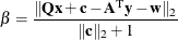 \[  \beta = \frac{\|  \mathbf{Qx} + \mathbf{c} - \mathbf{A}^\textrm {T} \mathbf{y} - \mathbf{w} \| _2}{\| \mathbf{c}\| _2 + 1}  \]