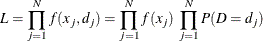 \[  L = \prod _{j=1}^{N} f( x_ j, d_ j) = \prod _{j=1}^{N} f(x_ j) \;  \prod _{j=1}^{N} P(D=d_ j)  \]