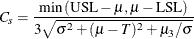 \[  C_ s = \frac{ \min \left( \mr {USL} - \mu , \mu - \mr {LSL} \right) }{ 3 \sqrt { \sigma ^2 + (\mu - T)^2 + \mu _3 / \sigma } }  \]