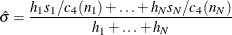 \[ \hat{\sigma }=\frac{h_{1}s_{1}/c_{4}(n_{1})+\ldots + h_{N}s_{N}/c_{4}(n_{N})}{h_{1}+\ldots +h_{N}}  \]