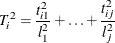 \[  T^2_ i = \frac{t^2_{i1}}{l^2_{1}} + \ldots + \frac{t^2_{ij}}{l^2_{j}}  \]