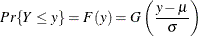 \[  Pr\{ Y \leq y\}  = F(y) = G\left(\frac{y-\mu }{\sigma }\right)  \]