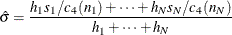 \[ \hat{\sigma } = \frac{h_{1}s_{1}/c_{4}(n_{1})+ \cdots + h_{N}s_{N}/c_{4}(n_{N})}{h_1 + \cdots + h_ N}  \]