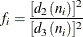 \[ f_ i = \frac{[d_2(n_ i)]^{2}}{[d_3(n_ i)]^{2}} \]